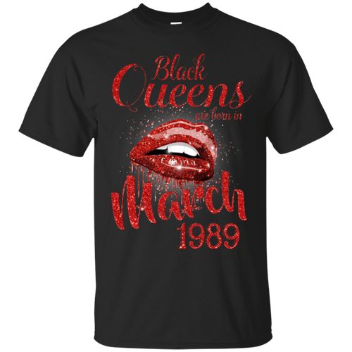 Black Queens Are Born In March 1989 Birthday Shirt For Woman LT01 - black-queens-are-born-in-march-1989-birthday-shirt-for-woman-lt01-vivianstorescom