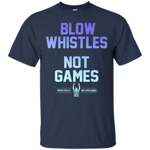 Load image into Gallery viewer, Blow Whistles Not Games Make Calls Not Apologies Shirt LT01 - blow-whistles-not-games-make-calls-not-apologies-shirt-lt01-vivianstorescom-4