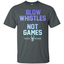 Load image into Gallery viewer, Blow Whistles Not Games Make Calls Not Apologies Shirt LT01 - blow-whistles-not-games-make-calls-not-apologies-shirt-lt01-vivianstorescom-5