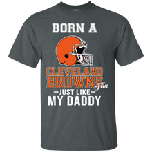 Load image into Gallery viewer, Born A Browns Fan Just Like My Daddy Football Shirt VA01 - born-a-browns-fan-just-like-my-daddy-football-shirt-va01-vivianstorescom-2