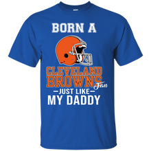 Load image into Gallery viewer, Born A Browns Fan Just Like My Daddy Football Shirt VA01 - born-a-browns-fan-just-like-my-daddy-football-shirt-va01-vivianstorescom-3