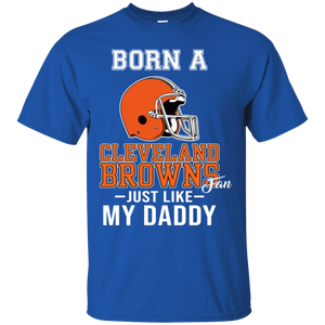 Born A Browns Fan Just Like My Daddy Football Shirt VA01 - born-a-browns-fan-just-like-my-daddy-football-shirt-va01-vivianstorescom-3