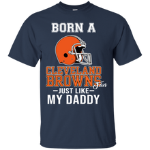 Load image into Gallery viewer, Born A Browns Fan Just Like My Daddy Football Shirt VA01 - born-a-browns-fan-just-like-my-daddy-football-shirt-va01-vivianstorescom-4