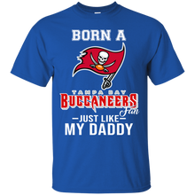 Load image into Gallery viewer, Born A Buccaneers Fan Just Like My Daddy Football Shirt VA01 - born-a-buccaneers-fan-just-like-my-daddy-football-shirt-va01-vivianstorescom-3