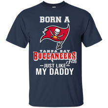 Load image into Gallery viewer, Born A Buccaneers Fan Just Like My Daddy Football Shirt VA01 - born-a-buccaneers-fan-just-like-my-daddy-football-shirt-va01-vivianstorescom-4