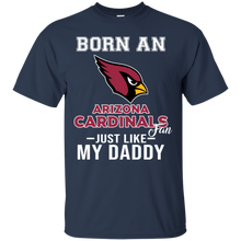 Load image into Gallery viewer, Born A Cardinals Fan Just Like My Daddy Football Shirt VA01 - born-a-cardinals-fan-just-like-my-daddy-football-shirt-va01-vivianstorescom-4