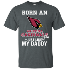 Load image into Gallery viewer, Born A Cardinals Fan Just Like My Daddy Football Shirt VA01 - born-a-cardinals-fan-just-like-my-daddy-football-shirt-va01-vivianstorescom-5