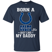 Load image into Gallery viewer, Born A Colts Fan Just Like My Daddy Football Shirt VA01 - born-a-colts-fan-just-like-my-daddy-football-shirt-va01-vivianstorescom-4