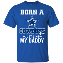 Load image into Gallery viewer, Born A Cowboys Fan Just Like My Daddy Football Shirt VA01 - born-a-cowboys-fan-just-like-my-daddy-football-shirt-va01-vivianstorescom-2