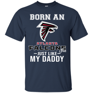 Born A Falcons Fan Just Like My Daddy Football Shirt VA01 - born-a-falcons-fan-just-like-my-daddy-football-shirt-va01-vivianstorescom-4