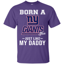 Load image into Gallery viewer, Born A Giants Fan Just Like My Daddy Football Shirt VA01 - born-a-giants-fan-just-like-my-daddy-football-shirt-va01-vivianstorescom-2