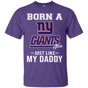 Born A Giants Fan Just Like My Daddy Football Shirt VA01 - born-a-giants-fan-just-like-my-daddy-football-shirt-va01-vivianstorescom-2