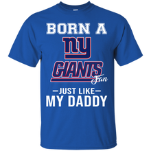 Load image into Gallery viewer, Born A Giants Fan Just Like My Daddy Football Shirt VA01 - born-a-giants-fan-just-like-my-daddy-football-shirt-va01-vivianstorescom-3