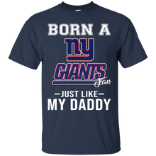 Load image into Gallery viewer, Born A Giants Fan Just Like My Daddy Football Shirt VA01 - born-a-giants-fan-just-like-my-daddy-football-shirt-va01-vivianstorescom-4