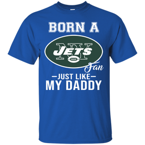 Born A Jets Fan Just Like My Daddy Football Shirt VA01 - born-a-jets-fan-just-like-my-daddy-football-shirt-va01-vivianstorescom-3