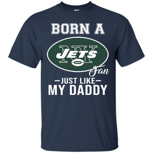 Born A Jets Fan Just Like My Daddy Football Shirt VA01 - born-a-jets-fan-just-like-my-daddy-football-shirt-va01-vivianstorescom-4