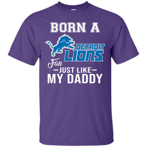 Born A Lions Fan Just Like My Daddy Football Shirt VA01 - born-a-lions-fan-just-like-my-daddy-football-shirt-va01-vivianstorescom-2