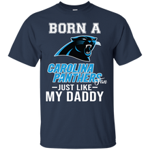 Load image into Gallery viewer, Born A Panthers Fan Just Like My Daddy Football Shirt VA01 - born-a-panthers-fan-just-like-my-daddy-football-shirt-va01-vivianstorescom-4