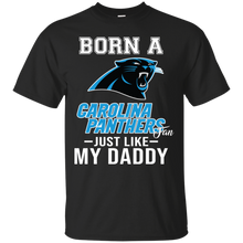 Load image into Gallery viewer, Born A Panthers Fan Just Like My Daddy Football Shirt VA01 - born-a-panthers-fan-just-like-my-daddy-football-shirt-va01-vivianstorescom