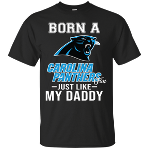 Born A Panthers Fan Just Like My Daddy Football Shirt VA01 - born-a-panthers-fan-just-like-my-daddy-football-shirt-va01-vivianstorescom