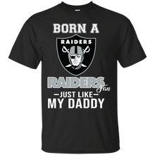 Load image into Gallery viewer, Born A Raiders Fan Just Like My Daddy Football Shirt VA01 - born-a-raiders-fan-just-like-my-daddy-football-shirt-va01-vivianstorescom