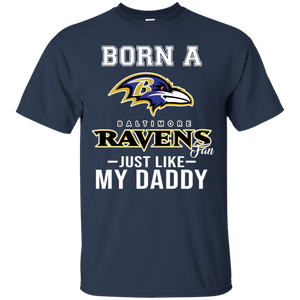 Born A Ravens Fan Just Like My Daddy Football Shirt VA01 - born-a-ravens-fan-just-like-my-daddy-football-shirt-va01-vivianstorescom-4