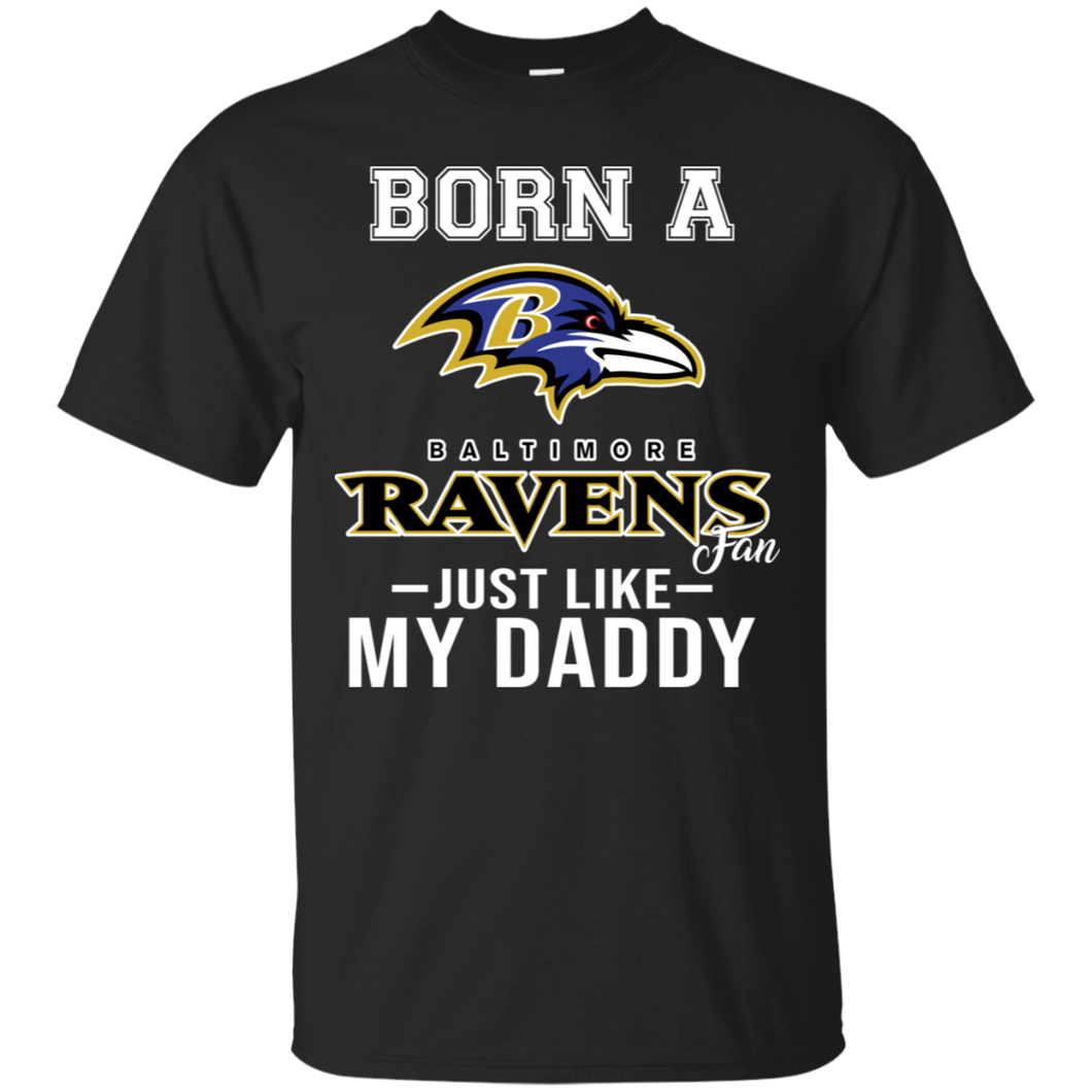 Born A Ravens Fan Just Like My Daddy Football Shirt VA01 - born-a-ravens-fan-just-like-my-daddy-football-shirt-va01-vivianstorescom