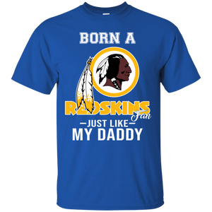 Born A Redskins Fan Just Like My Daddy Football Shirt VA01 - born-a-redskins-fan-just-like-my-daddy-football-shirt-va01-vivianstorescom-3