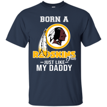 Load image into Gallery viewer, Born A Redskins Fan Just Like My Daddy Football Shirt VA01 - born-a-redskins-fan-just-like-my-daddy-football-shirt-va01-vivianstorescom-4