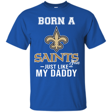 Load image into Gallery viewer, Born A Saints Fan Just Like My Daddy Football Shirt VA01 - born-a-saints-fan-just-like-my-daddy-football-shirt-va01-vivianstorescom-3