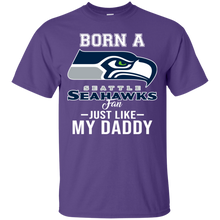 Load image into Gallery viewer, Born A Seahawks Fan Just Like My Daddy Football Shirt VA01 - born-a-seahawks-fan-just-like-my-daddy-football-shirt-va01-vivianstorescom-2