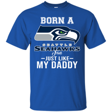 Load image into Gallery viewer, Born A Seahawks Fan Just Like My Daddy Football Shirt VA01 - born-a-seahawks-fan-just-like-my-daddy-football-shirt-va01-vivianstorescom-3