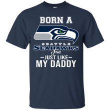 Load image into Gallery viewer, Born A Seahawks Fan Just Like My Daddy Football Shirt VA01 - born-a-seahawks-fan-just-like-my-daddy-football-shirt-va01-vivianstorescom-4