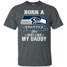 Load image into Gallery viewer, Born A Seahawks Fan Just Like My Daddy Football Shirt VA01 - born-a-seahawks-fan-just-like-my-daddy-football-shirt-va01-vivianstorescom-5