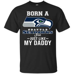 Born A Seahawks Fan Just Like My Daddy Football Shirt VA01 - born-a-seahawks-fan-just-like-my-daddy-football-shirt-va01-vivianstorescom