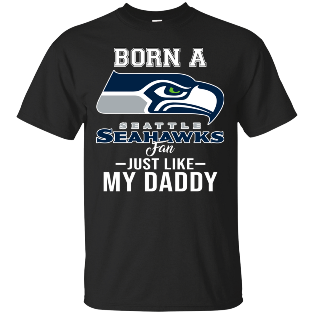 Born A Seahawks Fan Just Like My Daddy Football Shirt VA01 - born-a-seahawks-fan-just-like-my-daddy-football-shirt-va01-vivianstorescom