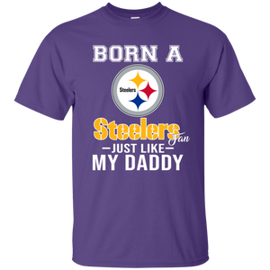 Born A Steelers Fan Just Like My Daddy Football Shirt VA01 - born-a-steelers-fan-just-like-my-daddy-football-shirt-va01-vivianstorescom-2