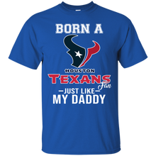 Load image into Gallery viewer, Born A Texans Fan Just Like My Daddy Football Shirt VA01 - born-a-texans-fan-just-like-my-daddy-football-shirt-va01-vivianstorescom-3