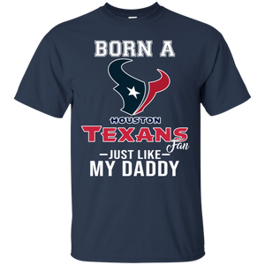 Born A Texans Fan Just Like My Daddy Football Shirt VA01 - born-a-texans-fan-just-like-my-daddy-football-shirt-va01-vivianstorescom-4