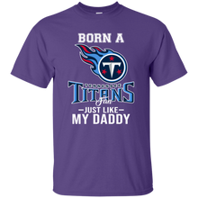 Load image into Gallery viewer, Born A Titans Fan Just Like My Daddy Football Shirt VA01 - born-a-titans-fan-just-like-my-daddy-football-shirt-va01-vivianstorescom-2