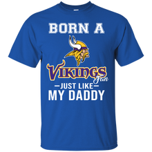 Load image into Gallery viewer, Born A Vikings Fan Just Like My Daddy Football Shirt VA01 - born-a-vikings-fan-just-like-my-daddy-football-shirt-va01-vivianstorescom-3