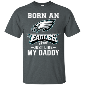 Born An Eagles Fan Just Like My Daddy Football Shirt VA01 - born-an-eagles-fan-just-like-my-daddy-football-shirt-va01-vivianstorescom-5