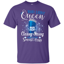 Load image into Gallery viewer, Bud Light Queen Classy Sassy And A Bit Smart Assy T-shirt LT02 - bud-light-queen-classy-sassy-and-a-bit-smart-assy-t-shirt-lt02-vivianstorescom-2