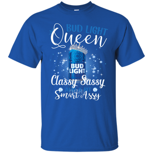 Bud Light Queen Classy Sassy And A Bit Smart Assy T-shirt LT02 - bud-light-queen-classy-sassy-and-a-bit-smart-assy-t-shirt-lt02-vivianstorescom-3