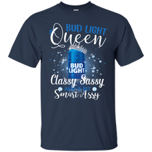 Load image into Gallery viewer, Bud Light Queen Classy Sassy And A Bit Smart Assy T-shirt LT02 - bud-light-queen-classy-sassy-and-a-bit-smart-assy-t-shirt-lt02-vivianstorescom-4