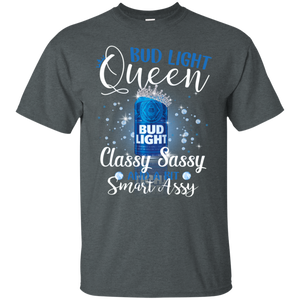 Bud Light Queen Classy Sassy And A Bit Smart Assy T-shirt LT02 - bud-light-queen-classy-sassy-and-a-bit-smart-assy-t-shirt-lt02-vivianstorescom-5