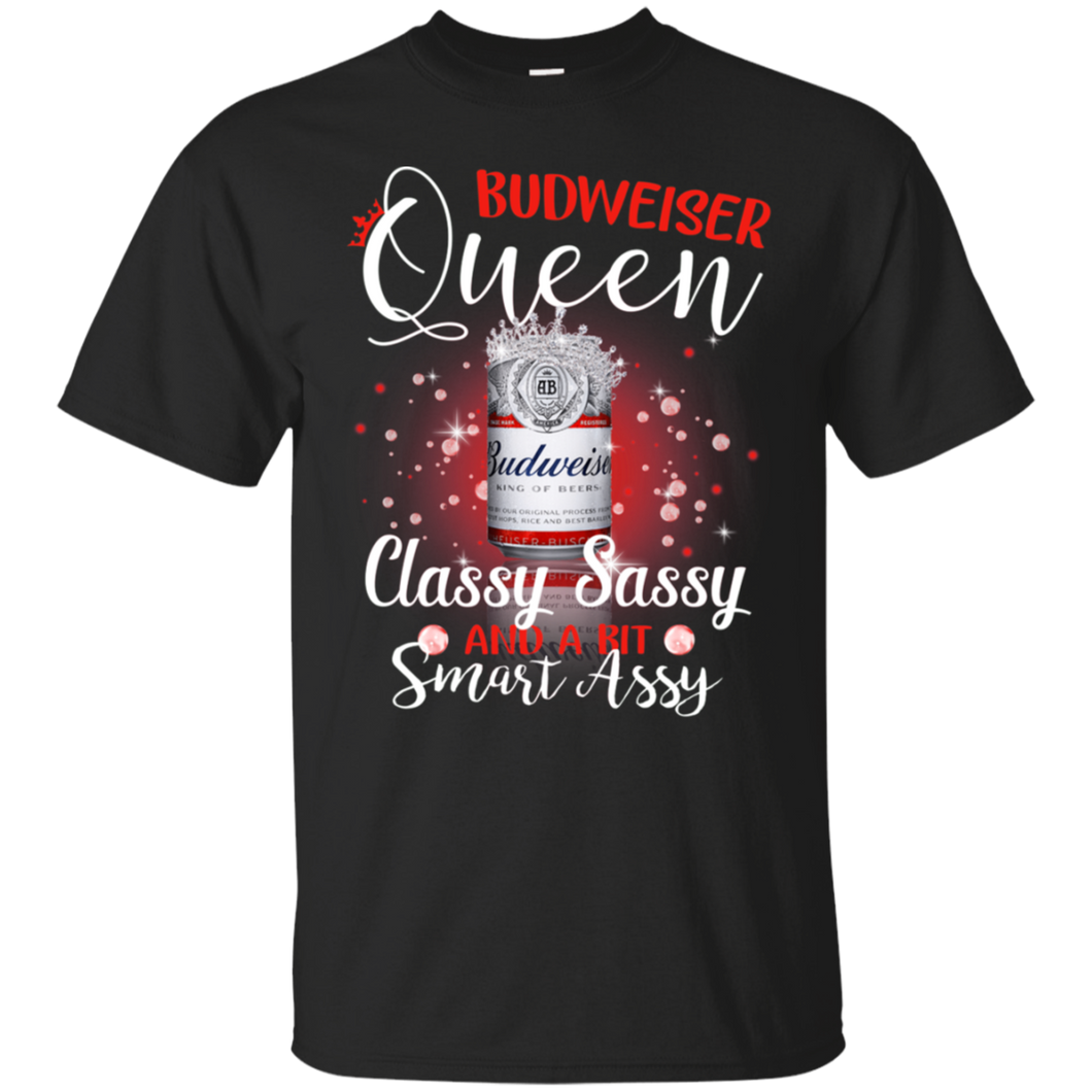 Budweiser Queen Classy Sassy And A Bit Smart Assy T-shirt LT02 - budweiser-queen-classy-sassy-and-a-bit-smart-assy-t-shirt-lt02-vivianstorescom