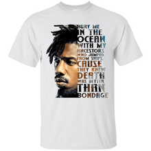 Load image into Gallery viewer, Bury Me In the Ocean With My Ancestors Killmonger Quote Shirt KA01 - bury-me-in-the-ocean-with-my-ancestors-killmonger-quote-shirt-ka01-vivianstorescom-2