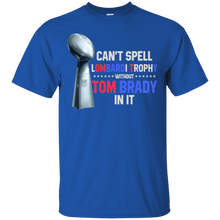 Load image into Gallery viewer, Can&#39;t Spell Lombardi Trophy Without Tom Brady In It T-shirt KA02 - cant-spell-lombardi-trophy-without-tom-brady-in-it-t-shirt-ka02-vivianstorescom-2