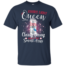 Load image into Gallery viewer, Coors Light Queen Classy Sassy And A Bit Smart Assy T-shirt LT02 - coors-light-queen-classy-sassy-and-a-bit-smart-assy-t-shirt-lt02-vivianstorescom-4